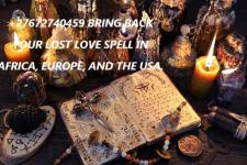 ⊰⁂⊱+27672740459 Return Lost Love Spell Caster USA, Canada. - General listing in Montreal