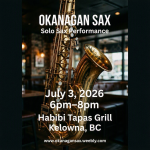 Okanagan Sax - Live Show at Habibi Tapas Grill - Concerts listing in Kelowna